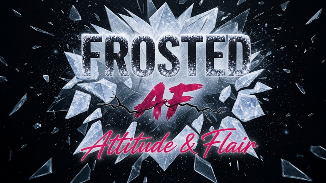 Frosted AF