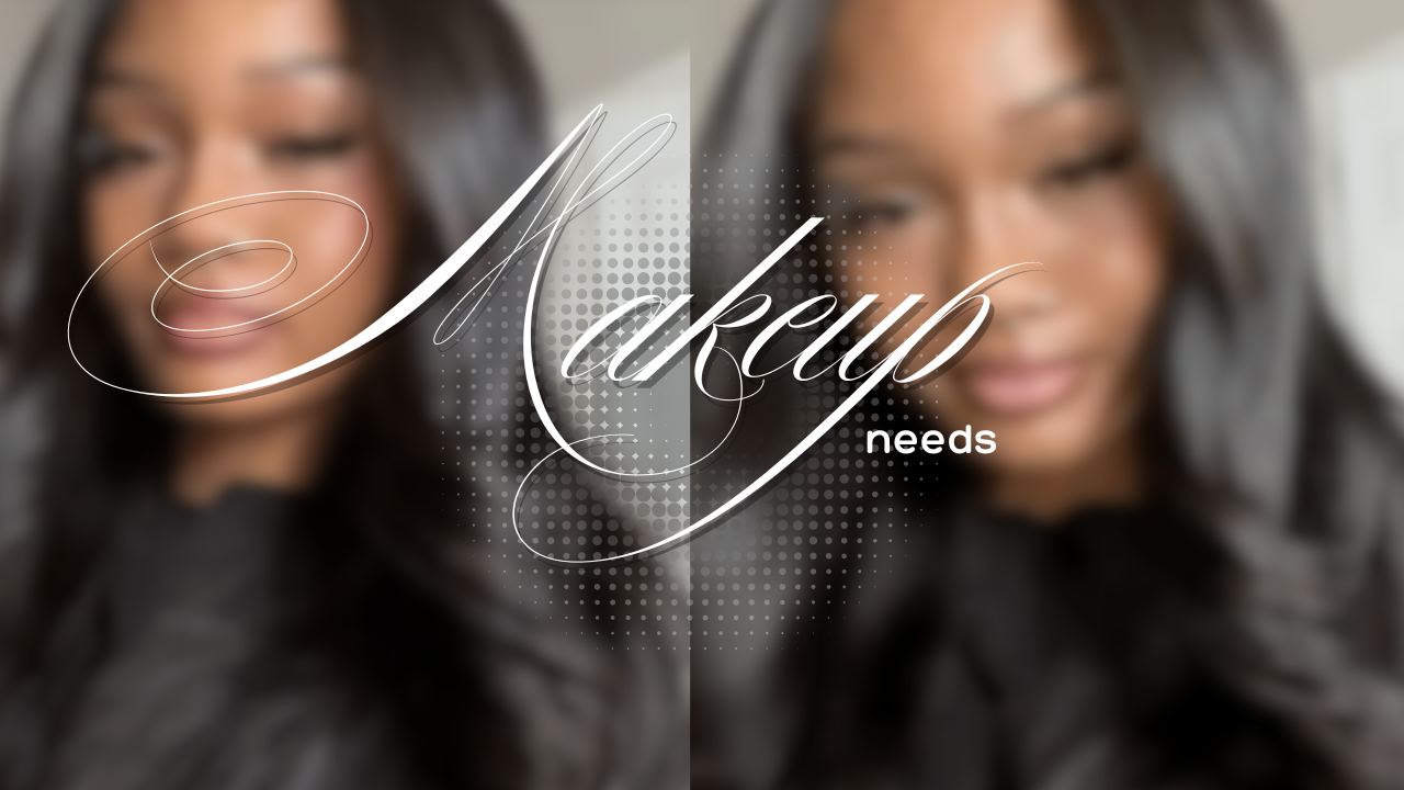 MAKEUP NEEDS! cover photo collage