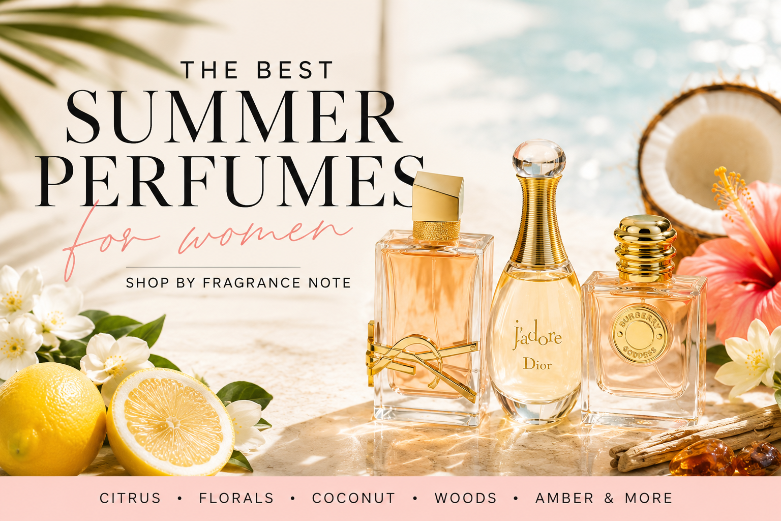 Find Your Perfect Summer Perfume by Fragrance Note cover photo collage