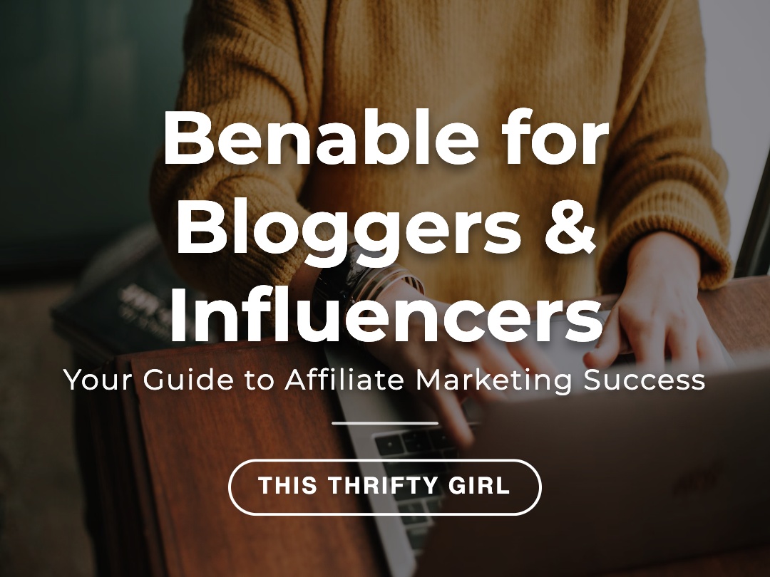 A Comprehensive Beginner’s Guide to Affiliate Marketing on Benable: Strategies, Tips, and More cover photo collage