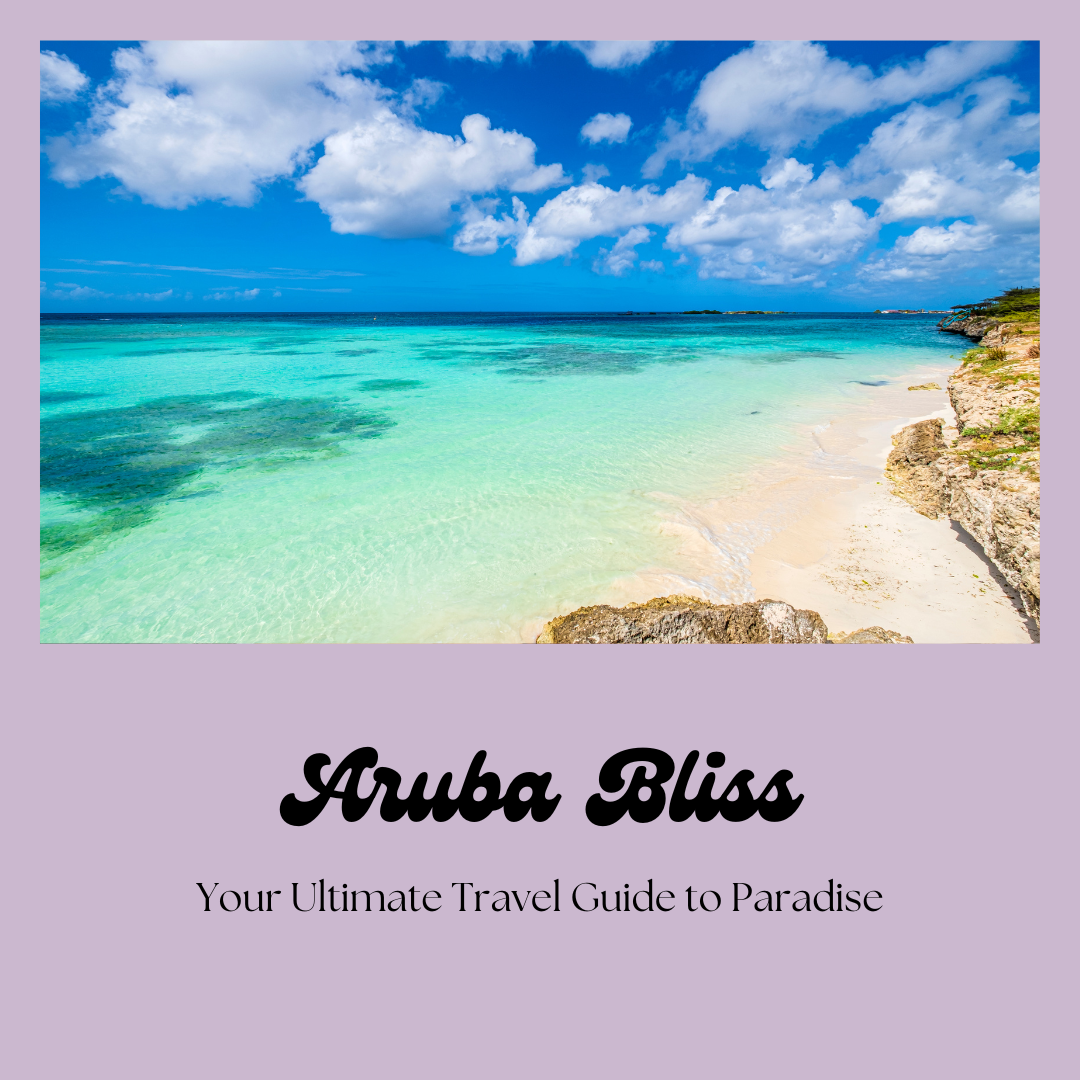 Aruba Bliss: Your Ultimate Travel Guide to Paradise cover photo collage